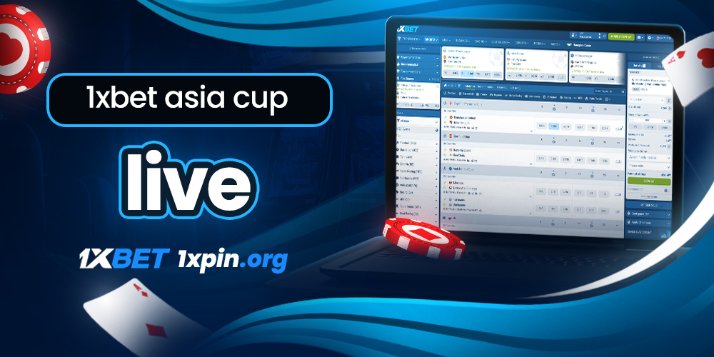 1xbet asia cup live