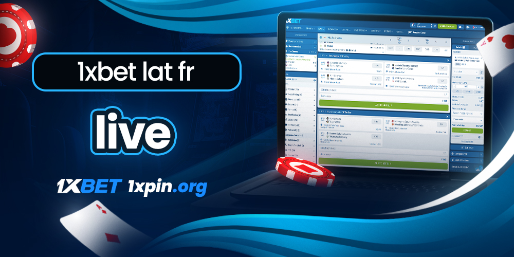 1xbet lat fr live