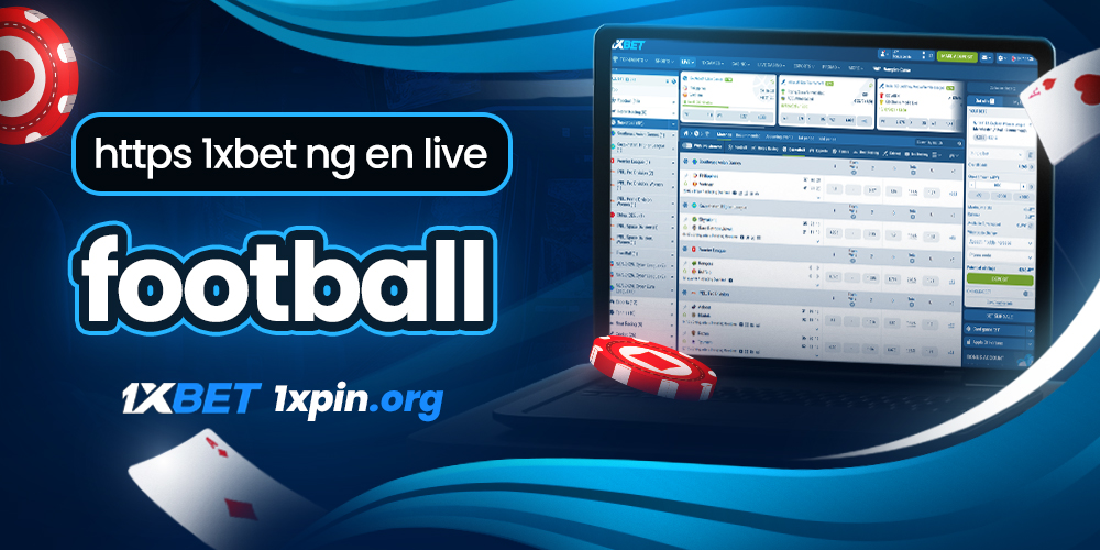 https 1xbet ng en live football