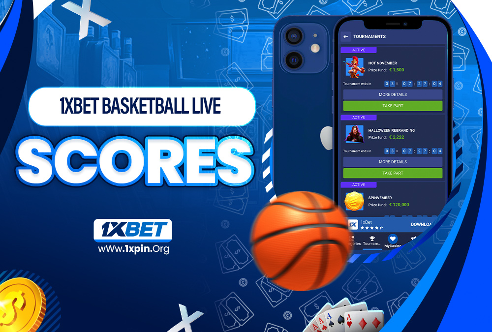 1xbet basketball live scores