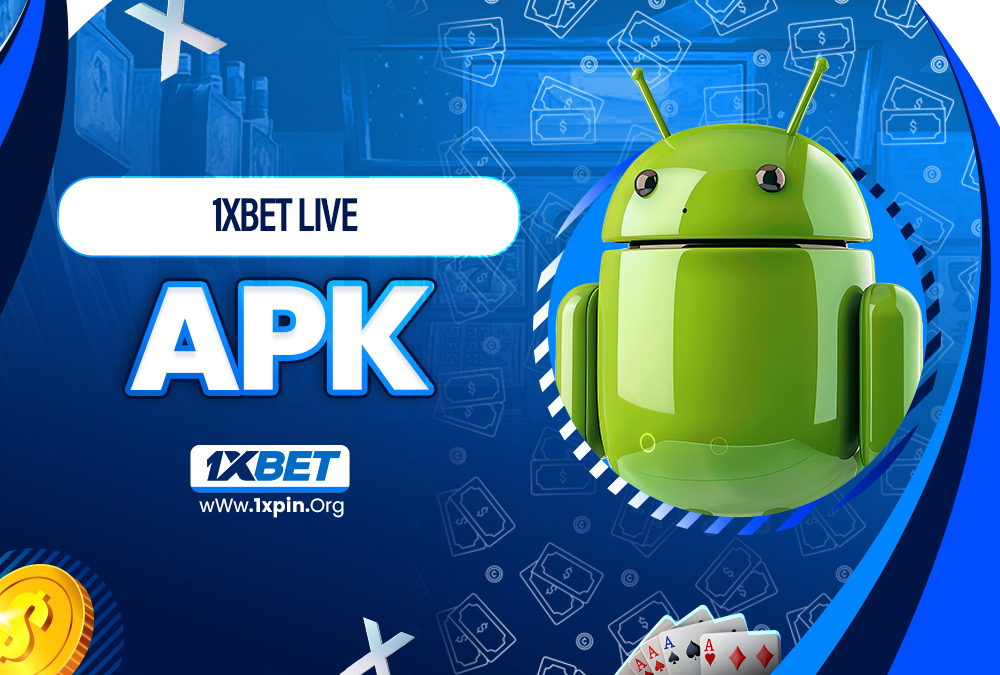 1xbet live apk