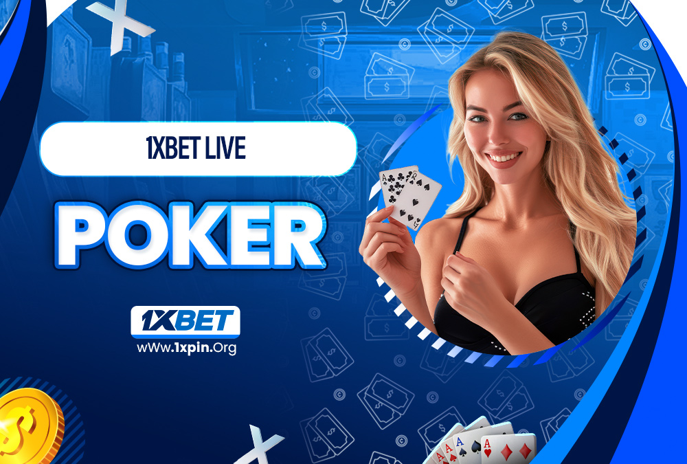 1xbet live poker