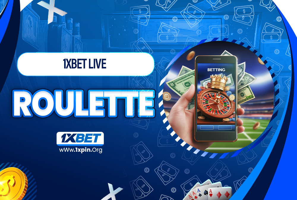 1xbet live roulette