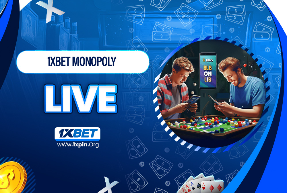 1xbet monopoly live