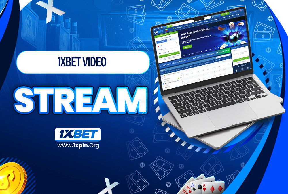 1xbet video stream