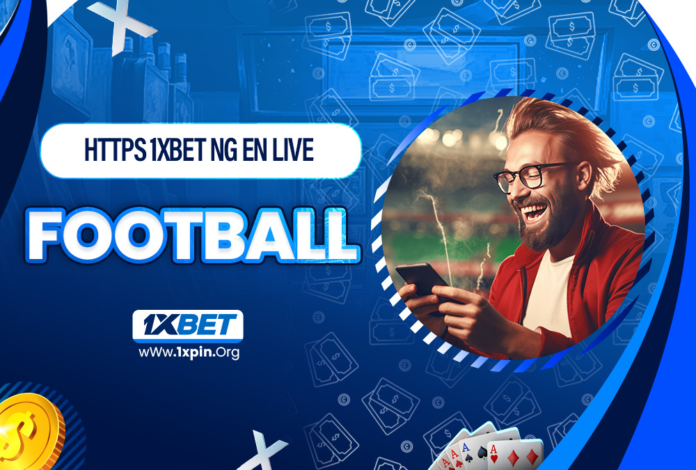 https 1xbet ng en live football